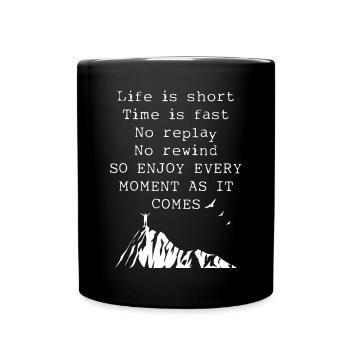 Profitez de chaque instant Inspiration Life Citation Art - Mug uni - noir - Devant