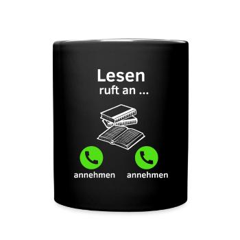 Lesen ruft an - annehmen oder annehmen? - Tasse einfarbig - Schwarz - Vorne