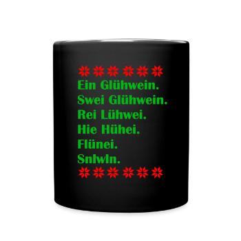 Ein Glühwein swei Glühwein Trinkspruch Weihnachten - Tasse einfarbig - Schwarz - Vorne