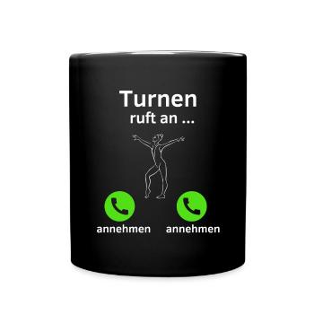 Turnen ruft an - annehmen oder annehmen? - Tasse einfarbig - Schwarz - Vorne