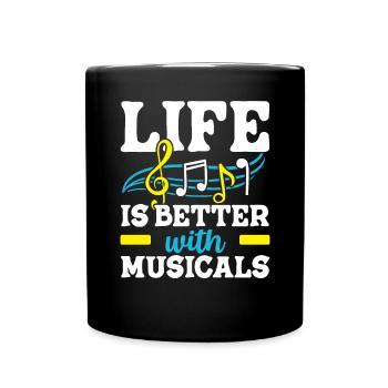 La vie est meilleure avec Musicals Musicien Mélomane - Mug uni - noir - Devant
