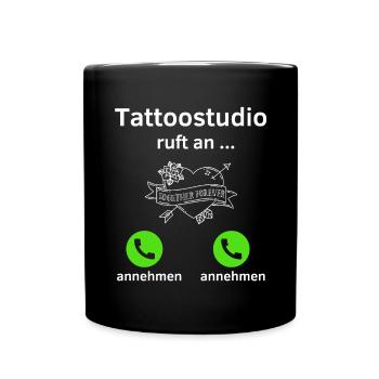 Tatoostudio ruft an - annehmen oder annehmen? - Tasse einfarbig - Schwarz - Vorne