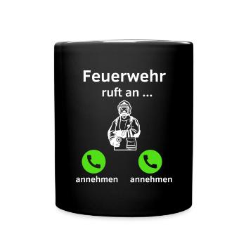 Feuerwehr ruft an - annehmen oder annehmen? - Tasse einfarbig - Schwarz - Vorne