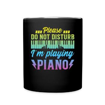 Claviériste piano - Please Do Not Disturb I’m Play - Mug uni - noir - Devant