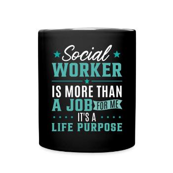 Social Worker Is More Than A Job - Full Colour Mug - black - Front