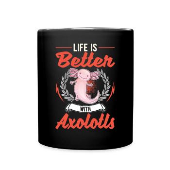 La vie est meilleure avec la salamandre à queue d’Axolotl - Mug uni - noir - Devant
