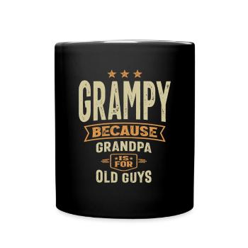 Grampy Because Grandpa Is For Old Guys - Grandpa - Full Colour Mug - black - Front