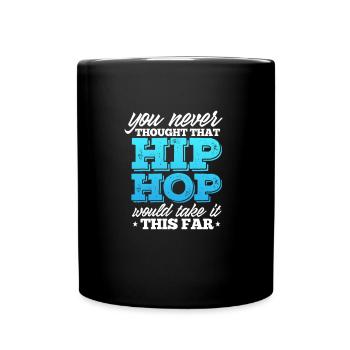 Hip Hop Rap Music Rapper Hiphop Gift - Full Colour Mug - black - Front