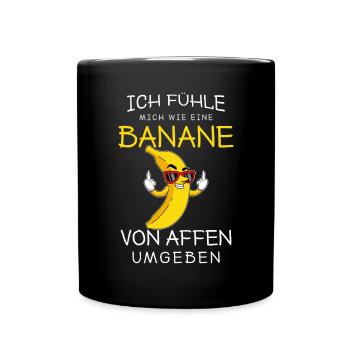 Von Affen Umgeben / Banana, Lustiger Spruch, Humor - Tasse einfarbig - Schwarz - Vorne