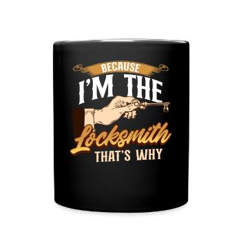 Weil ich der Schlosser bin, deshalb - Schlosserei - Tasse einfarbig - Schwarz - Vorne