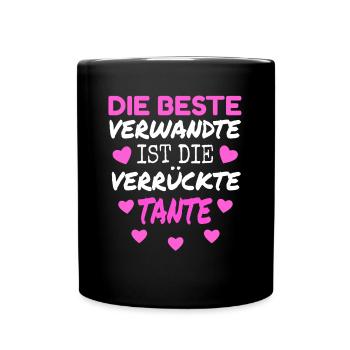 Die beste Verwandte ist verrückte Tante Geschenk - Tasse einfarbig - Schwarz - Vorne
