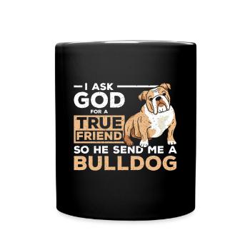 Véritable ami dieu envoie-moi un bouledogue - Mug uni - noir - Devant