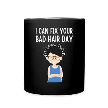 I can do your bad hair day without styling - Full Colour Mug - black - Front