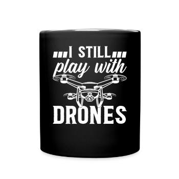 Pilote de drone quadcopter - Je joue toujours avec des drones - Mug uni - noir - Devant