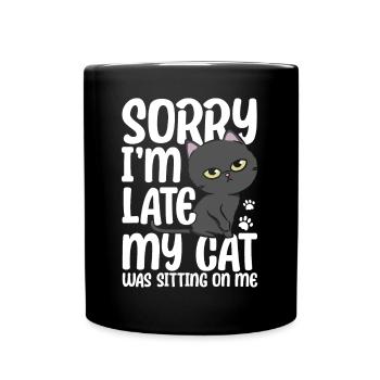 Désolé en retard mon chat était assis sur moi - Mug uni - noir - Devant