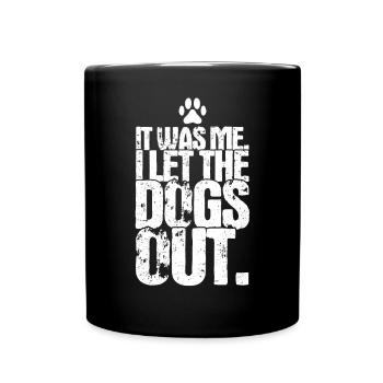 C’est moi que j’ai laissé sortir les chiens - Mug uni - noir - Devant