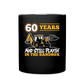 60 Jahre - 60 Jahre Alt - 60. Geburtstag - Bagger - Tasse einfarbig - Schwarz - Vorne