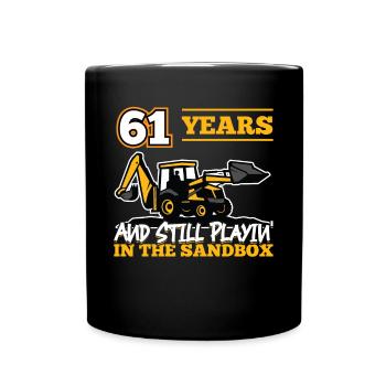 61 Jahre - 61 Jahre Alt - 61. Geburtstag - Bagger - Tasse einfarbig - Schwarz - Vorne
