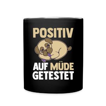 Tested positive for tired dog - Full Colour Mug - black - Front