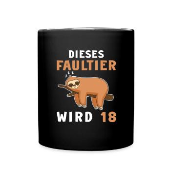 Lustiger Faultier 18 Geburtstag Faultiere Spruch - Tasse einfarbig - Schwarz - Vorne