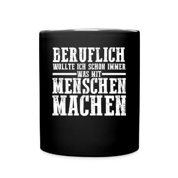 Professionnellement, j’ai toujours voulu travailler avec les gens - Mug uni - noir - Devant
