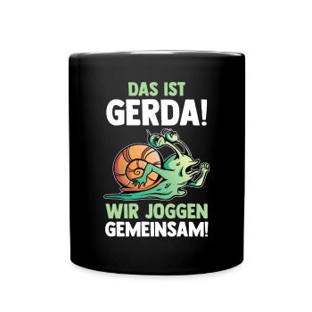 Das Ist Gerda Wir Joggen Gemeinsam Schnecke - Tasse einfarbig - Schwarz - Vorne