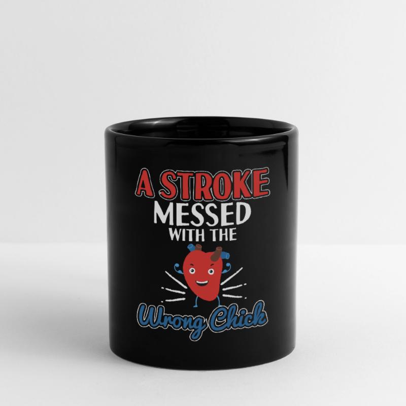 A Stroke Messed With Wrong Chick Full Colour Mug