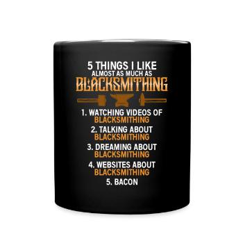 5 choses que j’aime presque autant que forger - - Mug uni - noir - Devant