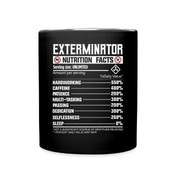 Exterminator Nutrion Facts - Schädlingsbekämpfung - Tasse einfarbig - Schwarz - Vorne