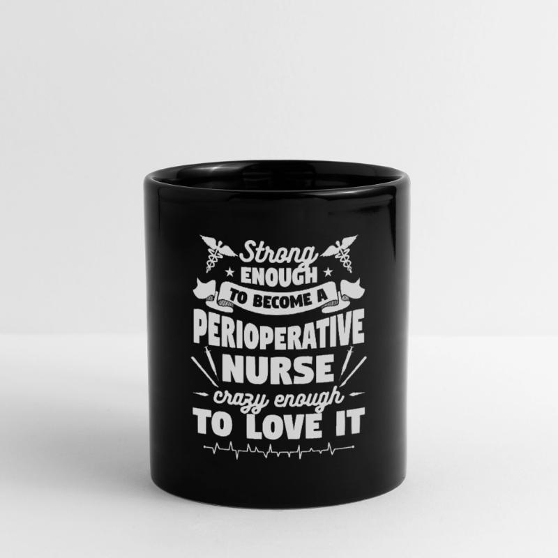 Stark genug, um eine perioperative Krankenschwester zu werden ODER Tasse einfarbig