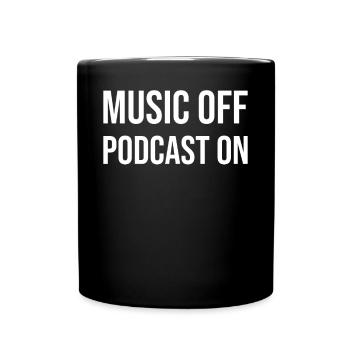 Podcast Lover - Music Off Podcast On - Podcast Hos - Mug uni - noir - Devant