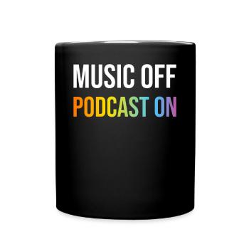 Podcast Lover - Music Off Podcast On - Podcast Pod - Tasse einfarbig - Schwarz - Vorne