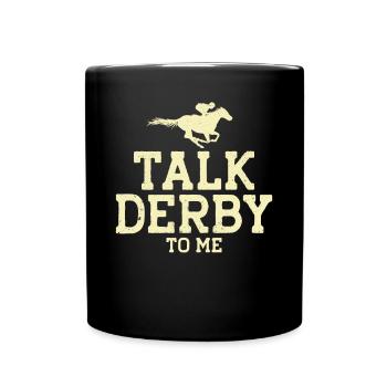 Talk Derby To Me - Tasse einfarbig - Schwarz - Vorne