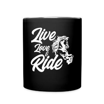 Live Love and Ride Horses - Full Colour Mug - black - Front