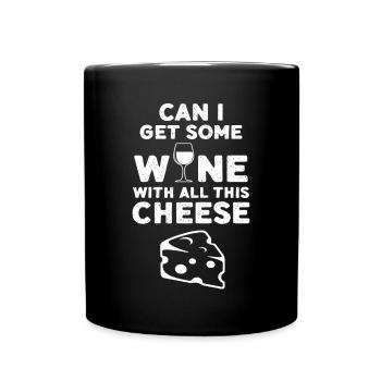 Funny Cheese Wine Saying Gift Idea - Full Colour Mug - black - Front