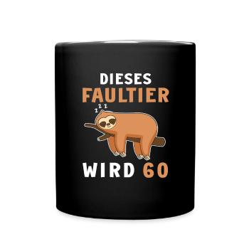 Lustiger 60 Geburtstag Faultier 60 Jahre Spruch - Tasse einfarbig - Schwarz - Vorne