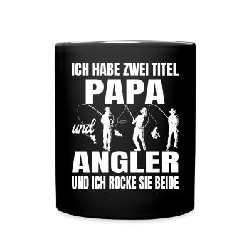Ich habe zwei Titel Papa und Angler und ich rocke - Tasse einfarbig - Schwarz - Vorne