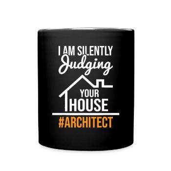 Ich beurteile still Ihr Haus - Architekt Archi - Tasse einfarbig - Schwarz - Vorne
