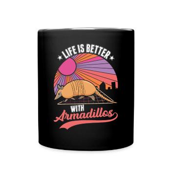 Life is better with Armadillo's armadillo - Full Colour Mug - black - Front