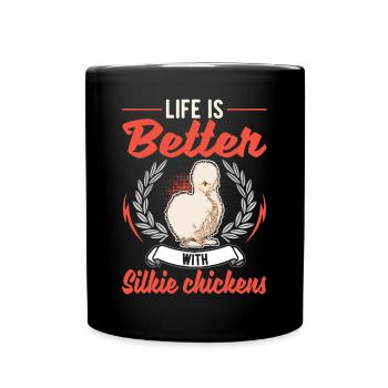 La vie est meilleure avec un poulet en soie - Mug uni - noir - Devant
