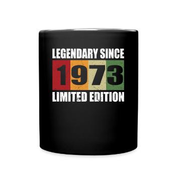 50. Geburtstag Jahrgang 1973 Legendary Since 1973 - Tasse einfarbig - Schwarz - Vorne