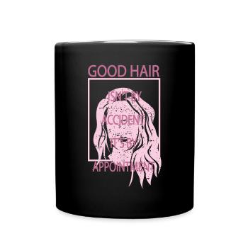 Good hair is no coincidence - Full Colour Mug - black - Front