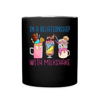 I love Milkshakes Milkshake Gift - Full Colour Mug - black - Front