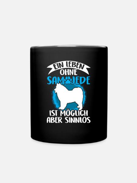 Leben ohne Samojede Samojedenspitz - Tasse einfarbig - Schwarz