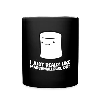 Ich mag einfach Marshmallows, ok liebe Marshmall - Tasse einfarbig - Schwarz - Vorne