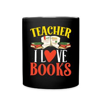 Teacher Teacher Love Books School Student Class - Full Colour Mug - black - Front