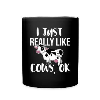 I Just Really Like Cows OK - Rancher & Farmer - Full Colour Mug - black - Front