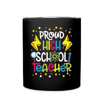 Lehrer Proud High School Teacher Schule Schüler - Tasse einfarbig - Schwarz - Vorne