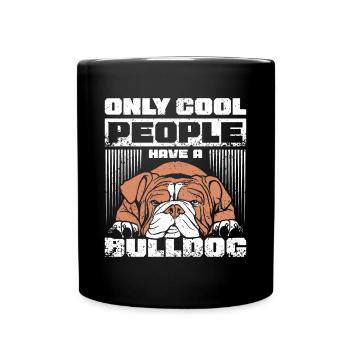 Only cool people have a english bulldog - Full Colour Mug - black - Front