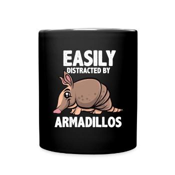Easily Distracted by Armadillos Funny Armadillo Lo - Full Colour Mug - black - Front